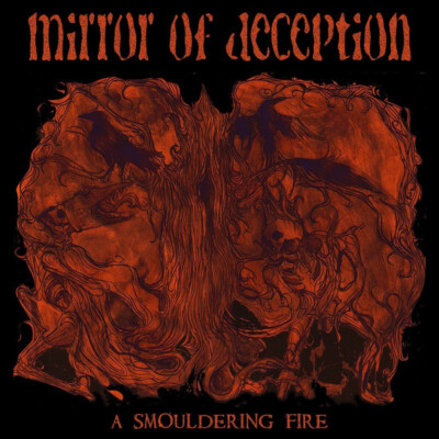 MIRROR OF DECEPTION - A Smouldering Fire  [Ltd.Edit.] 2-CD
