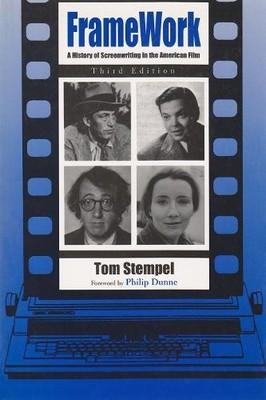 Framework: A History of Screenwriting i..., Tom Stempel