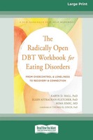 Karyn D. Hall | The Radically Open DBT Workbook For Eating Disorders | Buch