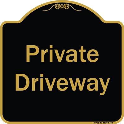 Designer Series - Private Driveway� 3 Heavy Gauge Aluminum Architectural Sign
