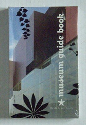 Musee du Quai Branly Guide Book By No Author Specified