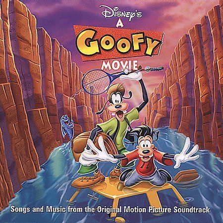 A Goofy Movie [Original Motion Picture Soundtrack] [Remaster] by ...