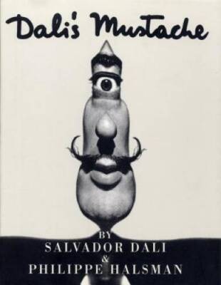 Dali's Mustache - Hardcover By Halsman, Philippe - VERY GOOD