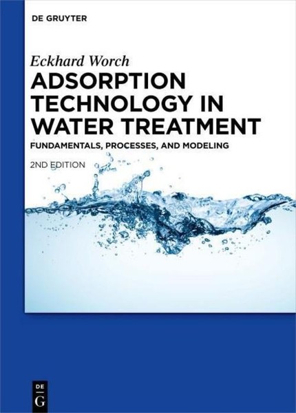 Adsorption Technology In Water Treatment Eckhard Worch-image