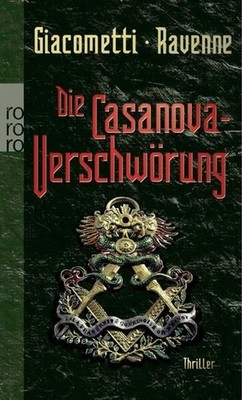 Die Casanova-Verschwörung (Freimaurer Marcas, Band 2) Roman Giacometti,  1434120