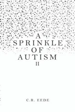 A Sprinkle of Autism II by R. Eede Paperback Book