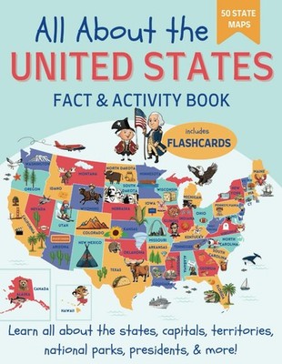 All About the United States Fact and Activity Book: Learn Geography, Capitals, U
