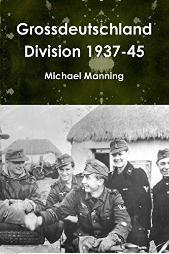 Grossdeutschland Division 1937-45, Manning, Michael 9781291285796 New<-