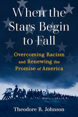 When the Stars Begin to Fall: Overcoming Racism and Ren - Hardback NEW Johnson,