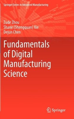 Zhou - Fundamentals of Digital Manufacturing Science - New hardback or - X555z