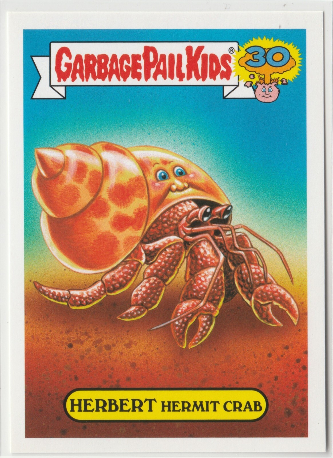 Herbert Hermit Crab Garbage Pail Kids GPK 2015 30th Anniversary Series 6a