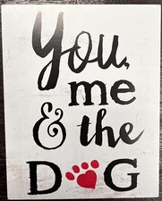 Rustic Wooden Dog Sign "You Me and the Dog" Wooden Farmhouse Wall Decor Sign