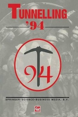 Tunnelling 94: Papers presented at the seventh international symposium, 'Tunnell