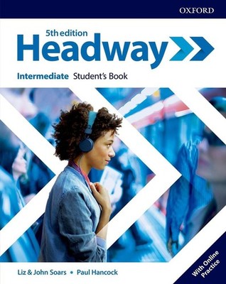 Headway: Intermediate: Student's Book with Online Practice 5th Edition by John S