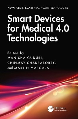 Smart Devices for Medical 4.0 Technologies - 9781032609621