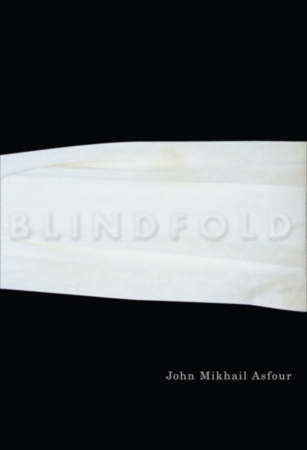 Blindfold by John Mikhail Asfour PAPERBACK 9780773538474