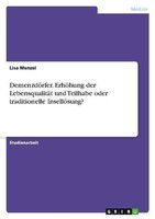 DemenzdöRfer. ErhöHung Der LebensqualitäT Und Teilhabe Oder Traditionelle Insell