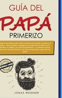 Jonas Weidner (U. A.) | GuíA Del Papá Primerizo | Buch | Spanisch (2020)