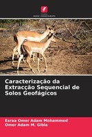 Esraa Omer Adam Mohammed (U. A.) | CaracterizaçãO Da ExtracçãO Sequencial De...