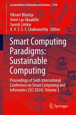 Vikrant Bhateja (u. a.) | Smart Computing Paradigms: Sustainable Computing | xv