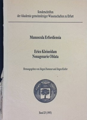 Munuscula Erfordiensia : Erico Kleineidam nonagenario oblata. Akademie Gemeinnüt