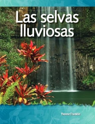 Las Selvas Lluviosas (Science: - GOOD