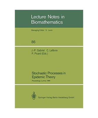 Stochastic Processes in Epidemic Theory: Proceedings of a Conference held in Lum