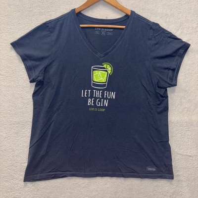 Life Is Good Shirt Womens XL Crusher short sleeve ''Let the Fun Be Gin'' V Neck