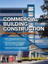 Commercial Building Construction (PB): Materials and Methods by David Madsen Pap