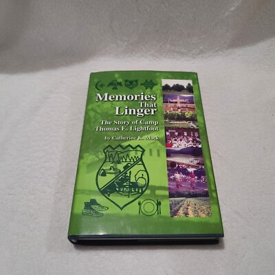 SIGNED Memories That Linger: The Story of Camp Thomas E. Lightfoot HC