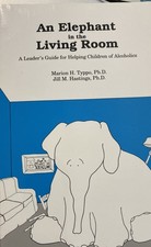 An Elephant In The Living Room A Leaders Guid...