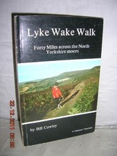 Lyke Wake Walk: 40 Miles Across the North Yorkshire Moors By BIL