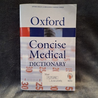 Concise Medical Dictionary Oxford University Press 7th Ed for Doctors & Students