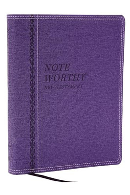 NoteWorthy New Testament: Read and Journal Through the New Testament in a Year