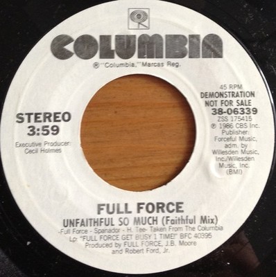 Full Force - Unfaithful So Much (7'', Promo, Styrene, Pit)