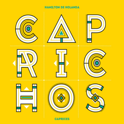 Hamilton de Holanda Caprichos (CD)