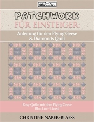 Anleitung f�r den Flying Geese & Diamonds Quilt: Patchwork f�r Einsteiger (Paper