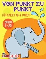 Punkt-Zu-Punkt Malbuch: Zahlen Verbinden 1-20 - Lernspaß FüR Kinder Ab 4 Jahren