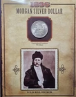 A 1896 Unc Morgan Silver Dollar - PCS LEGENDS OF THE WEST Wild Bill Hickok