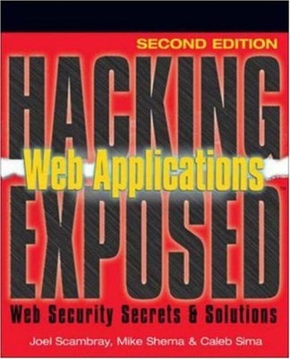 Hacking Exposed Web Applications Mike, Scambray, Joel, Sima, Cale