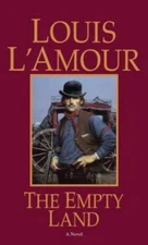 The Empty Land: A Novel - Paperback By L'Amour, Louis - GOOD