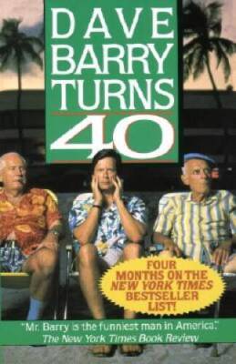 Dave Barry Turns Forty - Paperback By Barry, Dave - GOOD