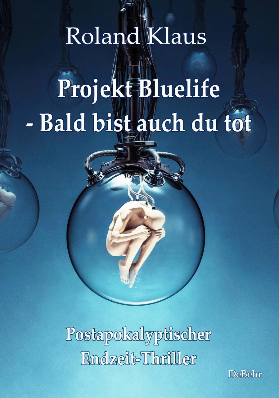 Roland Klaus / Projekt Bluelife - Bald Bist Auch Du Tot - Post