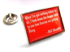 LIVERPOOL SHANKLY FAMOUS QUOTE LAPEL PIN BADGE No:5