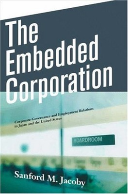 The Embedded Corporation : Corporate Governance and Employment Re