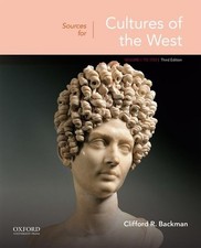 Sources for Cultures of the West: Volume 1: To 1750 - paperback Backman, Cli...