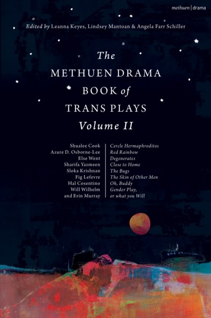The Methuen Drama Book of Trans Plays Volume 2 (Paperback Book)