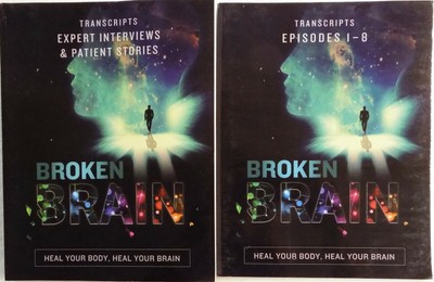 Set of 2 Broken Brain Transcripts Expert Interviews & Patient Stories Paperback
