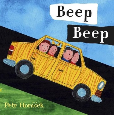 Petr Horacek Beep Beep (Kartonbuch)