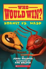 Who Would Win? Hornet vs. Wasp by Jerry Pallotta